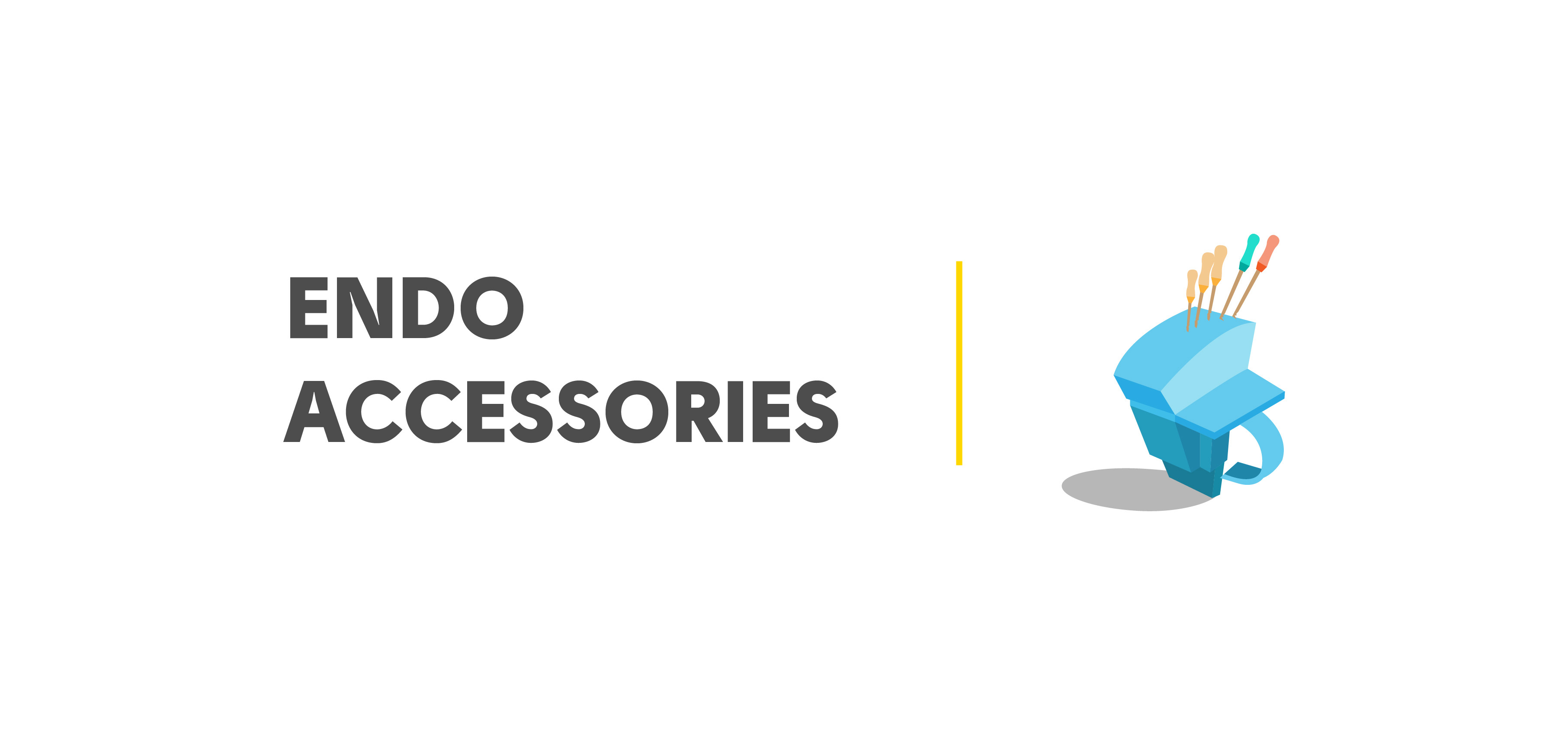 Endo Accessories